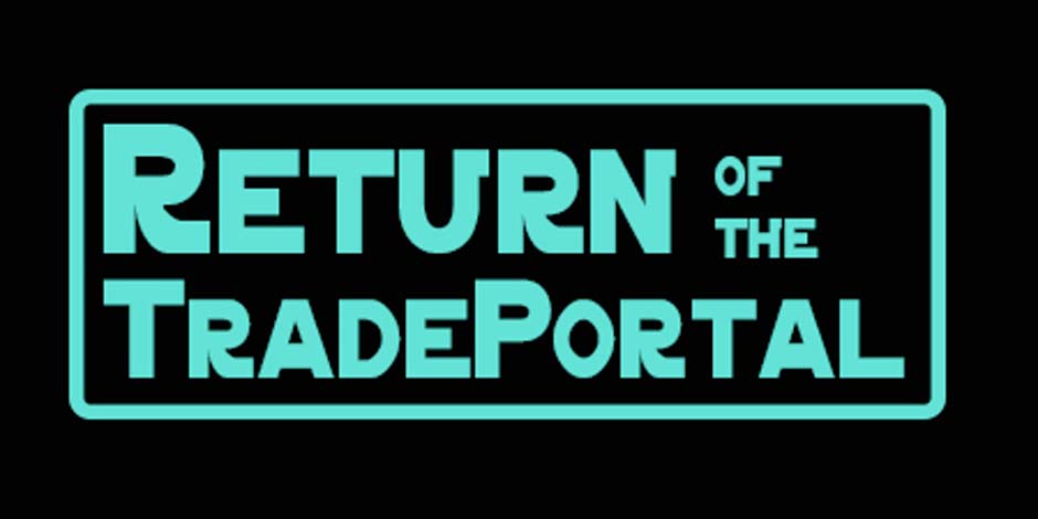 The Return of the Trade Portal
